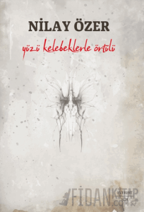 Yüzü Kelebeklerle Örtülü