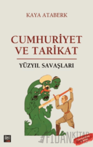 Yüzyıl Savaşları: Cumhuriyet ve Tarikat