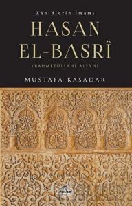 Zahidlerin İmamı Hasan El-Basri
