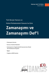 Zamanaşımı ve Zamanaşımı Def'i (Ciltli)