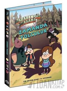 Zamanda Yolculuk - Esrarengiz Kasaba (Ciltli)