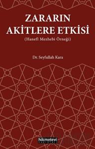 Zararın Akitlere Etkisi (Hanefi Mezhebi Örneği)