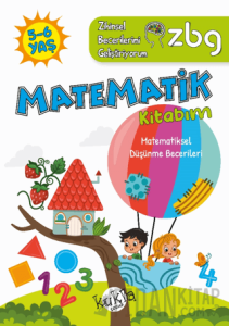 ZBG 5-6 Yaş Matematik Kitabım - Zihinsel Becerilerimi Geliştiriyorum