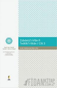 Zebdetü'l İrfan Fi Tedkiki'l - İtkan 3. Cilt