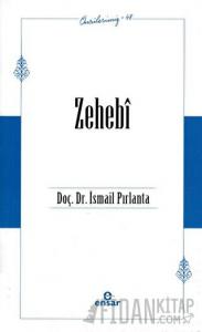 Zehebi (Öncülerimiz - 48)
