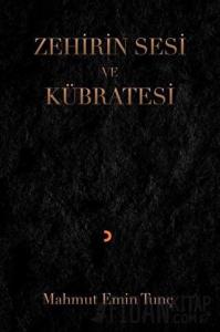 Zehirin Sesi ve Kübratesi