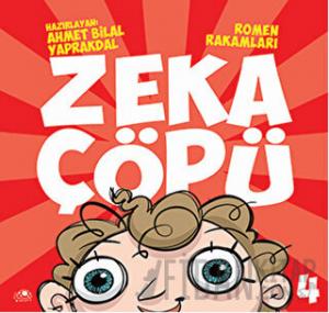 Zeka Çöpü - 4 / Romen Rakamları
