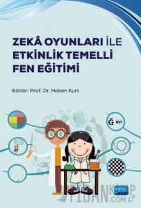 Zeka Oyunları ile Etkinlik Temelli Fen Eğitimi