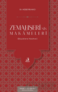 Zemahşerî’nin Makâmeleri (Büyüklere Nasihat)