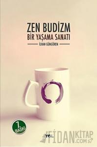 Zen Budizm Bir Yaşama Sanatı