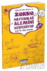 Zerre Hayvanlar Alemini Keşfediyor