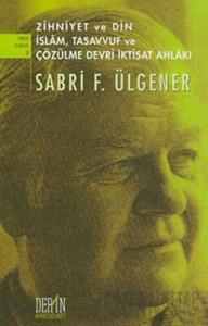 Zihniyet ve Din İslam, Tasavvuf ve Çözülme Devri İktisat Ahlakı