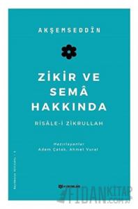 Zikir ve Sema Hakkında