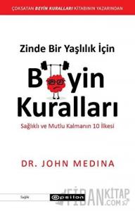 Zinde Bir Yaşlılık İçin Beyin Kuralları