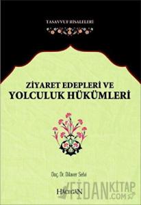 Ziyaret Edepleri ve Yolculuk Hükümleri
