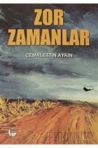 Zor Zamanlar
