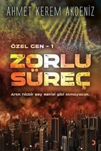 Zorlu Süreç - Özel Gen 1