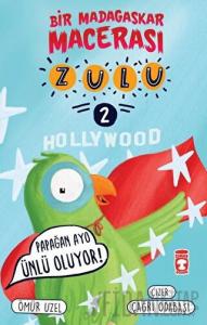 Zulu: Papağan Avo Ünlü Oluyor! - Bir Madagaskar Macerası 2