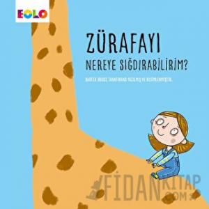 Zürafayı Nereye Sığdırabilirim?