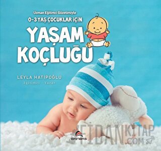 0-3 Yaş Çocuklar İçin Yaşam Koçluğu