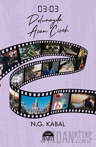 03:03 Dolunayda Açan Çiçek N. G. Kabal