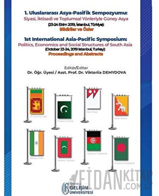 1. Uluslararası Asya-Pasifik Sempozyumu: Siyasi, İktisadi ve Toplumsal Yönleriyle Güney Asya