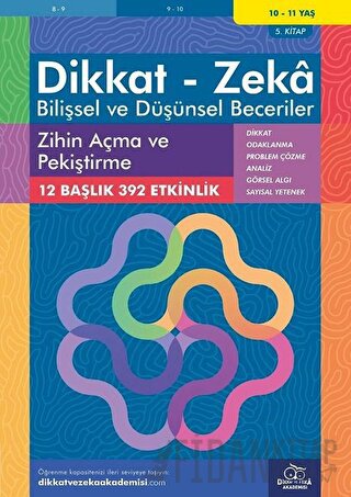 10-11 Yaş Dikkat - Zeka - Bilişsel ve Düşünsel Beceriler - Zihin Açma ve Pekiştirme 5. Kitap