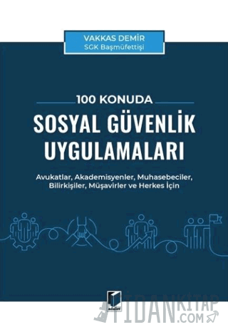 100 Konuda Sosyal Güvenlik Uygulamaları