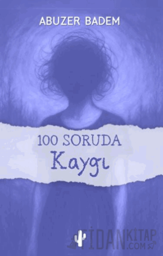 100 Soruda Kaygı