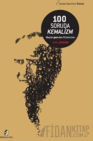 100 Soruda Kemalizm Anıl Çeçen