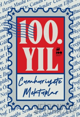 100. Yıl Cumhuriyet’e Mektuplar Kolektif