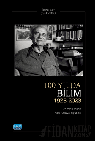 100 Yılda Bilim (1923-2023) - İkinci Cilt (1950-1980)