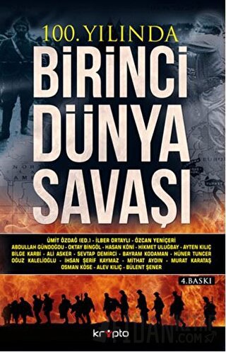 100. Yılında Birinci Dünya Savaşı İlber Ortaylı
