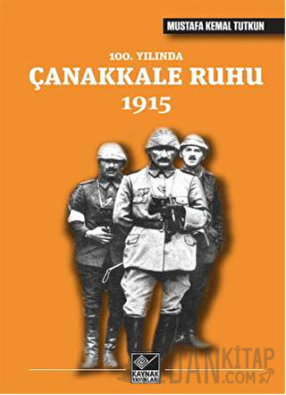 100. Yılında Çanakkale Ruhu 1915
