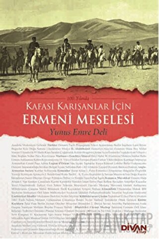 100. Yılında Kafası Karışanlar İçin Ermeni Meselesi