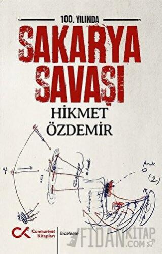 100. Yılında Sakarya Savaşı