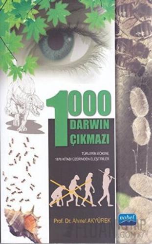1000 Darwin Çıkmazı Prof. Dr. Ahmet Akyürek