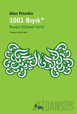 1001 Bıyık - Bıyığın Kültürel Tarihi