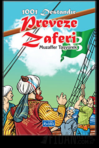 1001 Destandır Preveze Zaferi Muzaffer Taşyürek