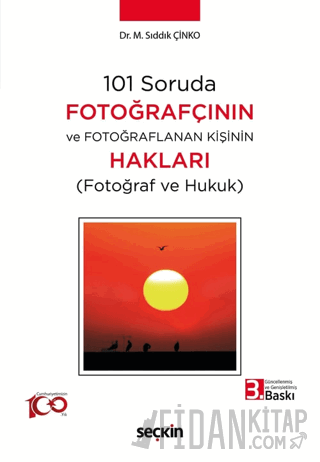 101 Soruda Fotoğrafçının ve Fotoğraflanan Kişinin Hakları