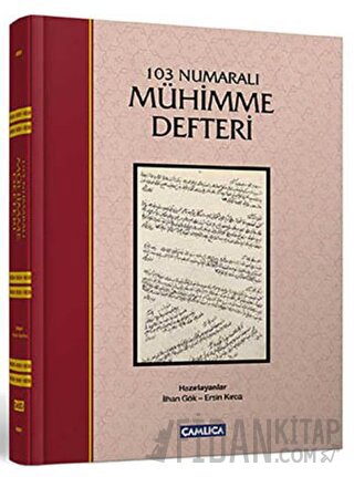 103 Numaralı Mühimme Defteri (Ciltli)
