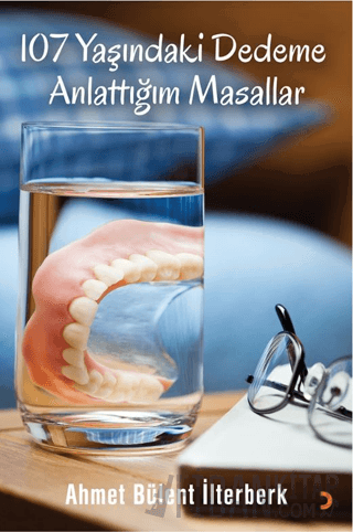107 Yaşındaki Dedeme Anlattığım Masallar