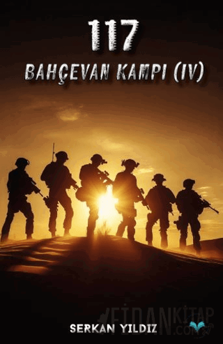 117 Bahçevan Kampı (IV) Serkan Yıldız