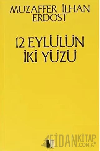 12 Eylülün İki Yüzü