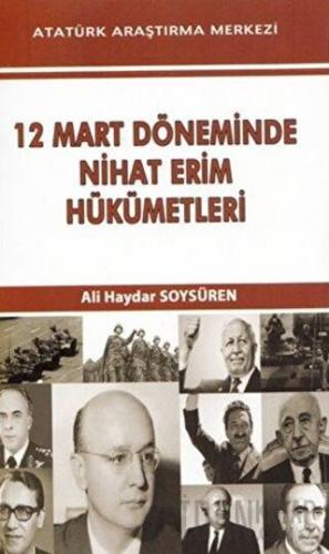 12 Mart Döneminde Nihat Erim Hükümetleri