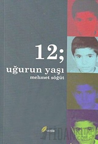 12; Uğur’un Yaşı