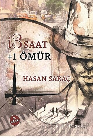 13 Saat + 1 Ömür Hasan Saraç