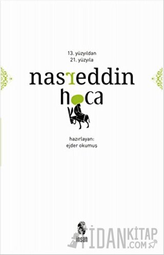 13. Yüzyıldan 21. Yüzyıla Nasreddin Hoca