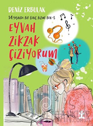 14 Yaşında Bir Genç Kızım Ben 3 - Eyvah Zikzak Çiziyorum
