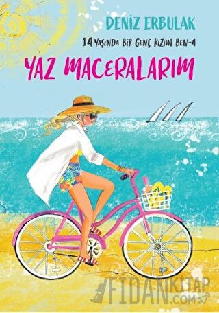 14 Yaşında Bir Genç Kızım Ben 4 - Yaz Maceralarım